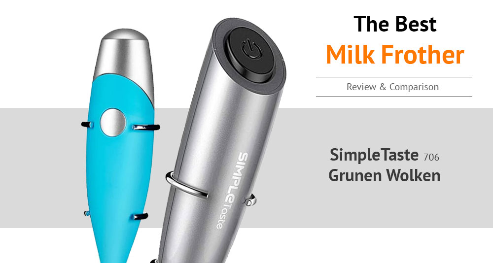 SIMPLETaste vs Grunen Wolken The Best Milk Frother Review and Comparison