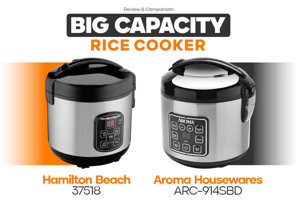 Big Capacity Rice Cooker - Aroma Housewares ARC-914SBD vs Hamilton ...