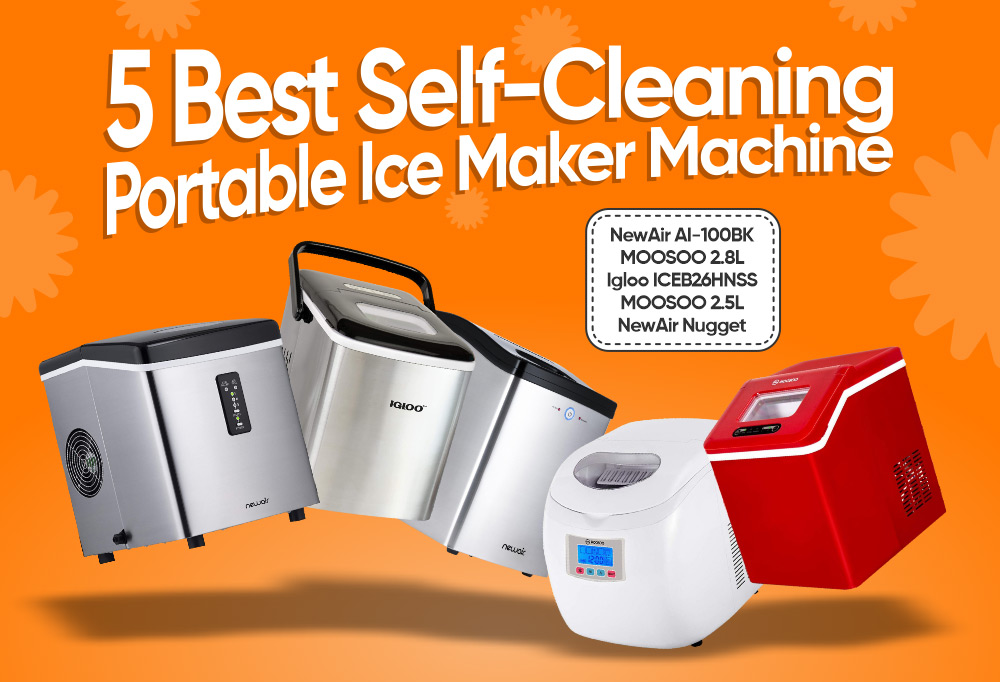 5 Best Self-Cleaning Portable Ice Maker Machine